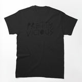 Pretty Vicious Shirt