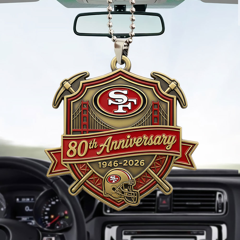 San Francisco 49ers 80th Anniversary 2026 Custom shape 2-sided Acrylic Car Ornament – TANTN21230