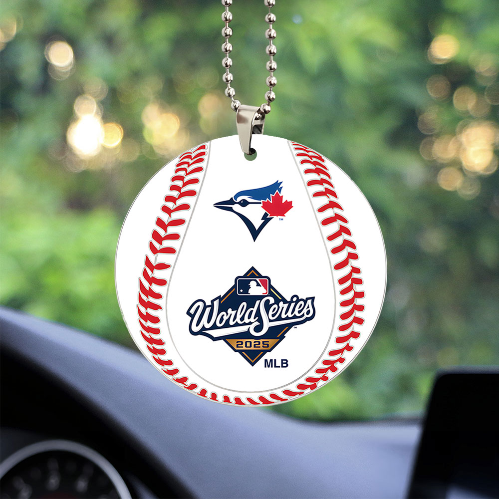 Toronto Blue Jays World Series 2025 Custom shape 2-sided Acrylic Car Ornament – TANTN17788
