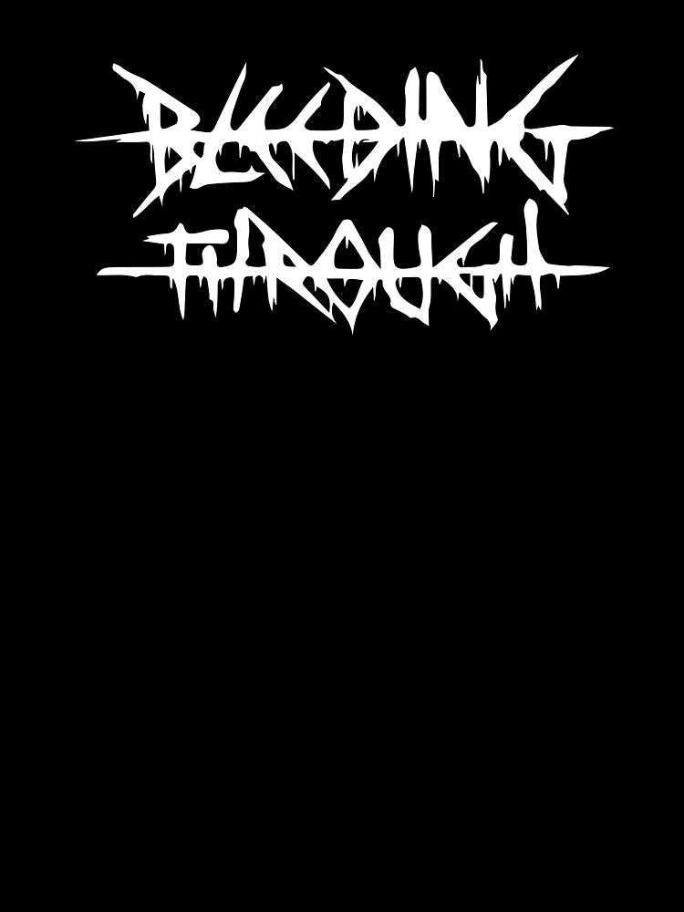 Bleeding Through Band Fan-Made Logo Design Shirt