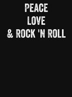 Peace Love And Rock 'N Roll Shirt