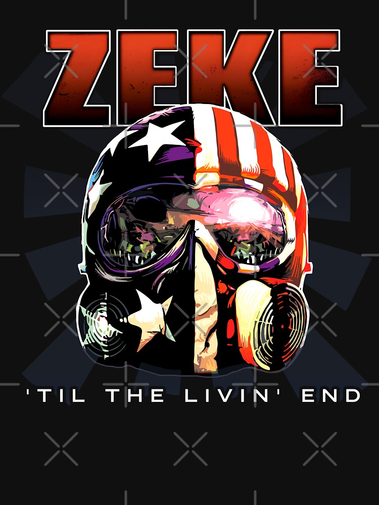 ZEKE TIL THE LIVIN END Shirt