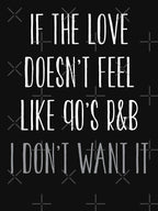 90's R&B Kind Of Love Shirt