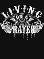 Living On A Prayer Shirt
