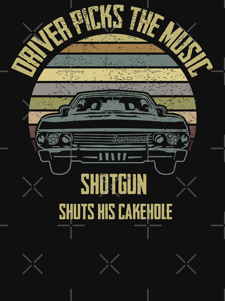 Driver Picks The Music Shotgun Shuts His Cakehole Shirt