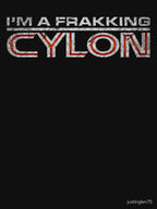 I'm A Frakking Cylon Grunge Shirt