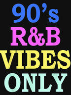 90S R&B Vibes Only Nineties Rnb Music Shirt