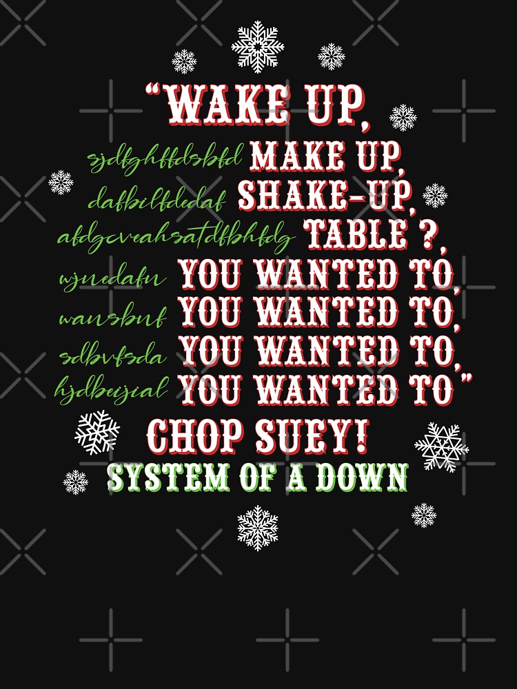 System Of A Down Chop Suey Christmas Version Shirt