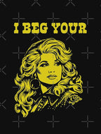 I Beg Your Parton Retro Country Vintage Western Humor Shirt