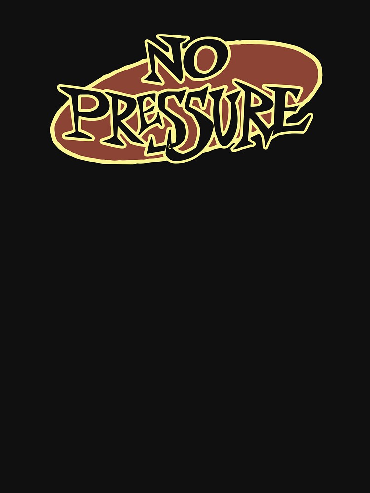 No Pressure LP Promo Shirt