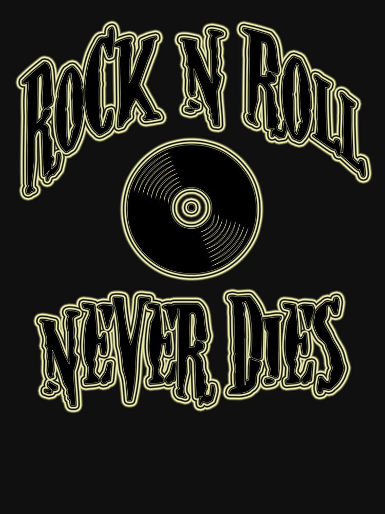 Rock N Roll Never Dies Shirt