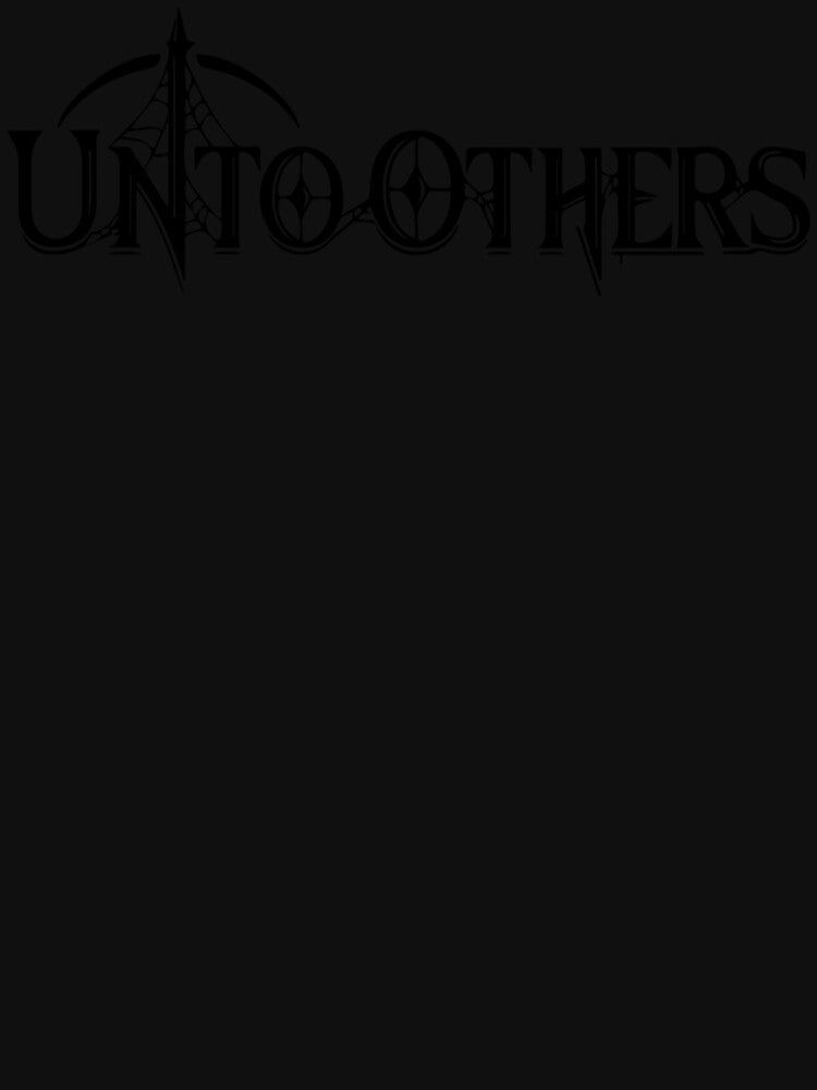 Unto Others Shirt
