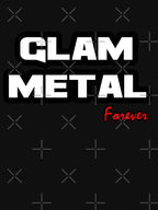 GLAM METAL Forever Shirt