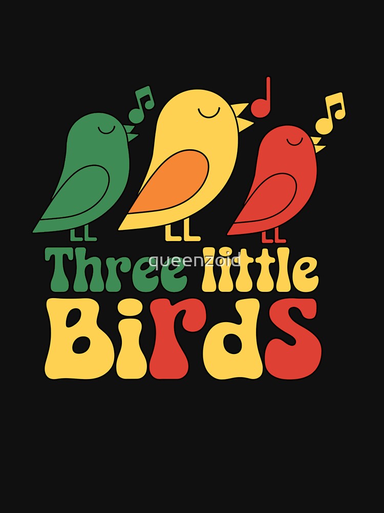 Three Little Birds Shirt