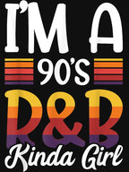 I'm A 90'S R&B Kinda Girl Shirt