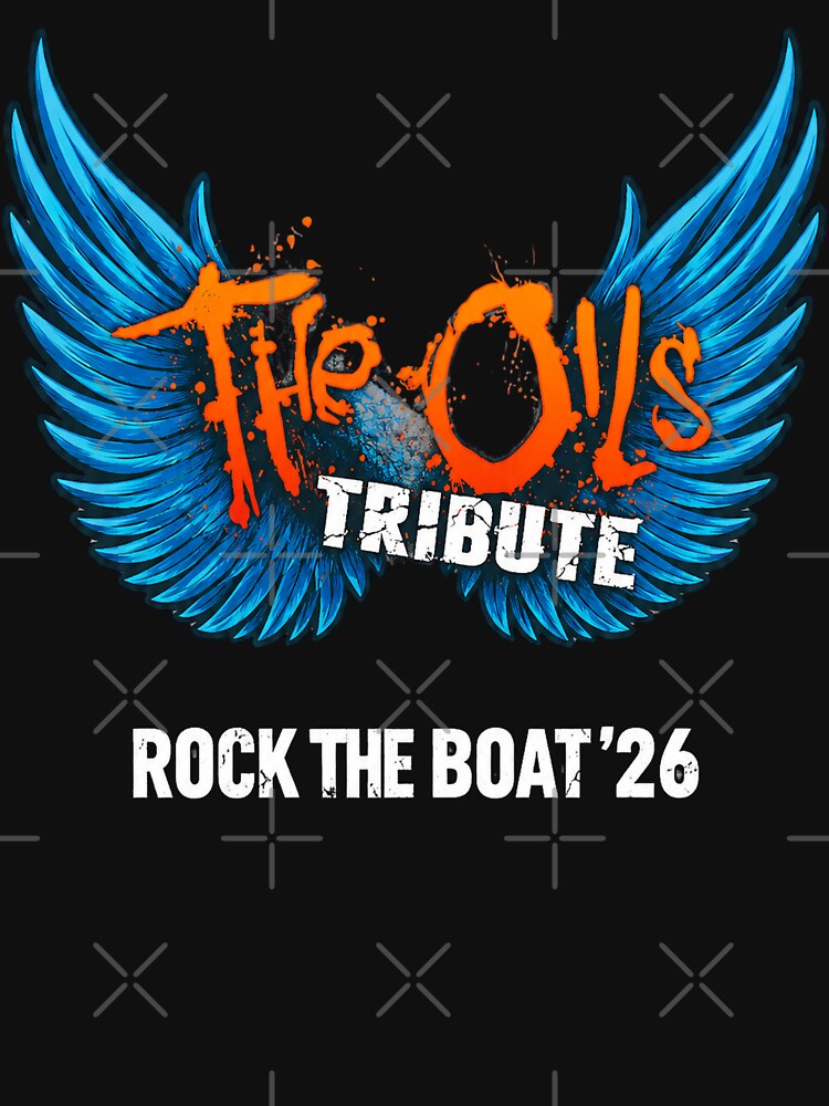 Rock The Boat 2026 The Oils Tribute Shirt