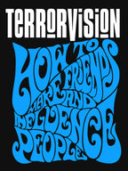 Terrorvision How To Make Friends And Influence People 1994 Oblivion Shirt