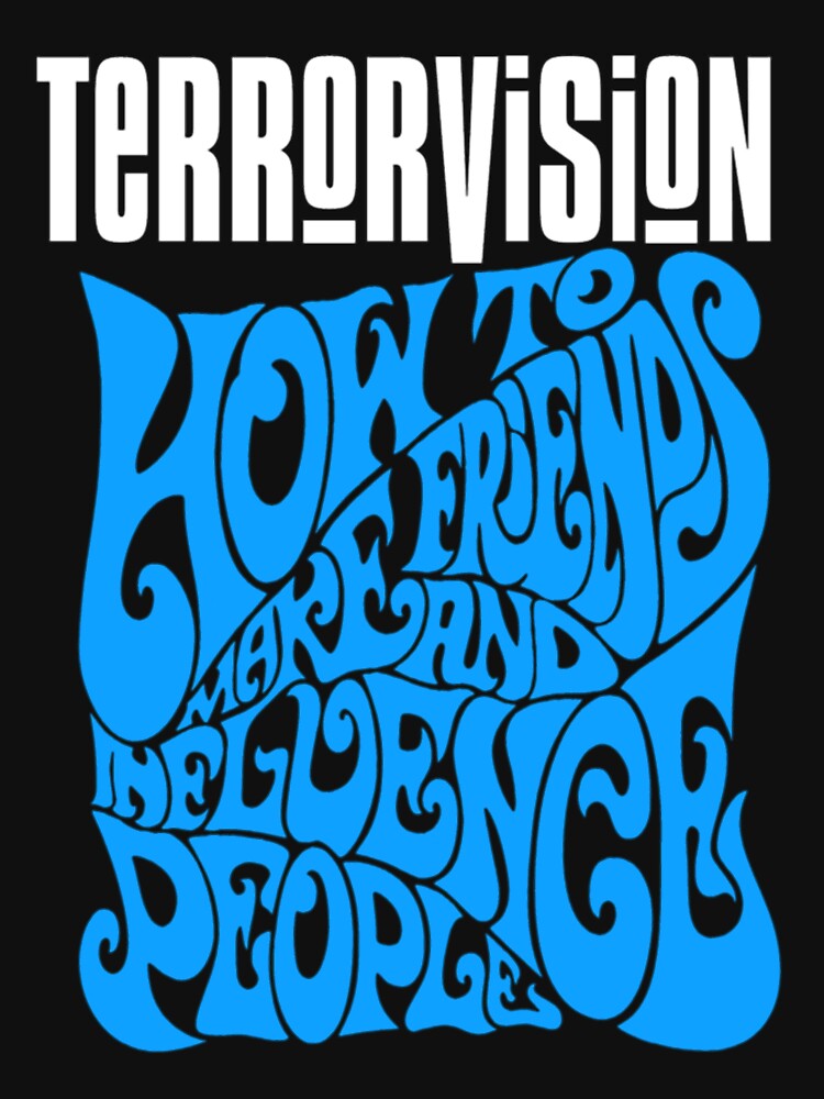 Terrorvision How To Make Friends And Influence People 1994 Oblivion Shirt