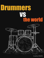Music Memes Drummers Vs The World Shirt