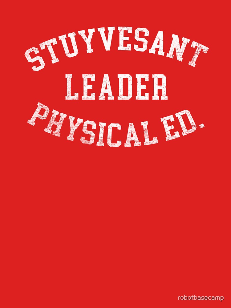 STUYVESANT LEADER PHYSICAL ED Old School Hip Hop Phys Ed Retro Design Shirt