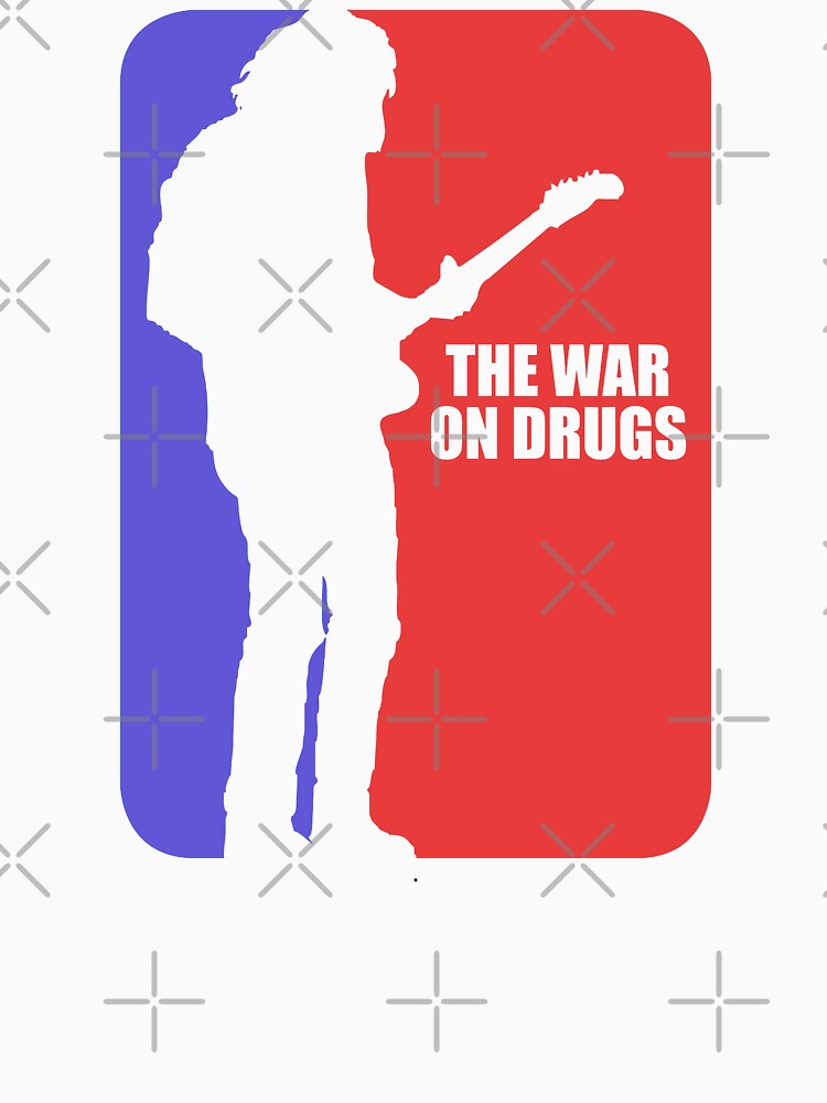 War On Drugs Shirt