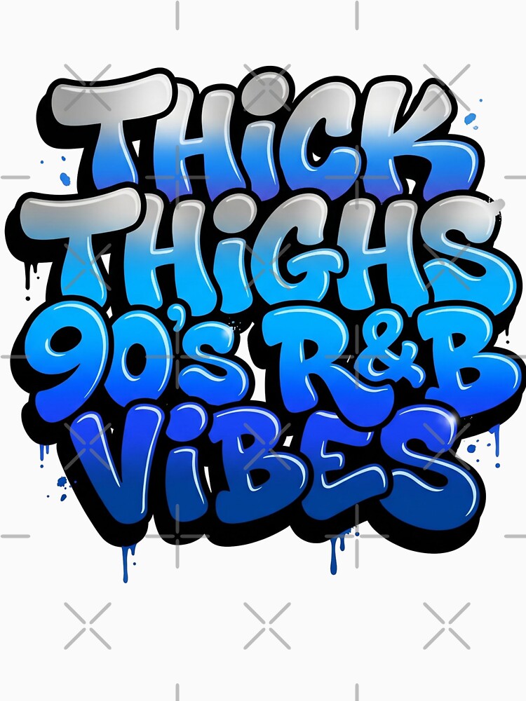 Thick Thighs 90's R&B Vibes Shirt