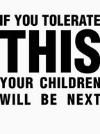 If You Tolerate This Your Children Will Be Next Black Shirt