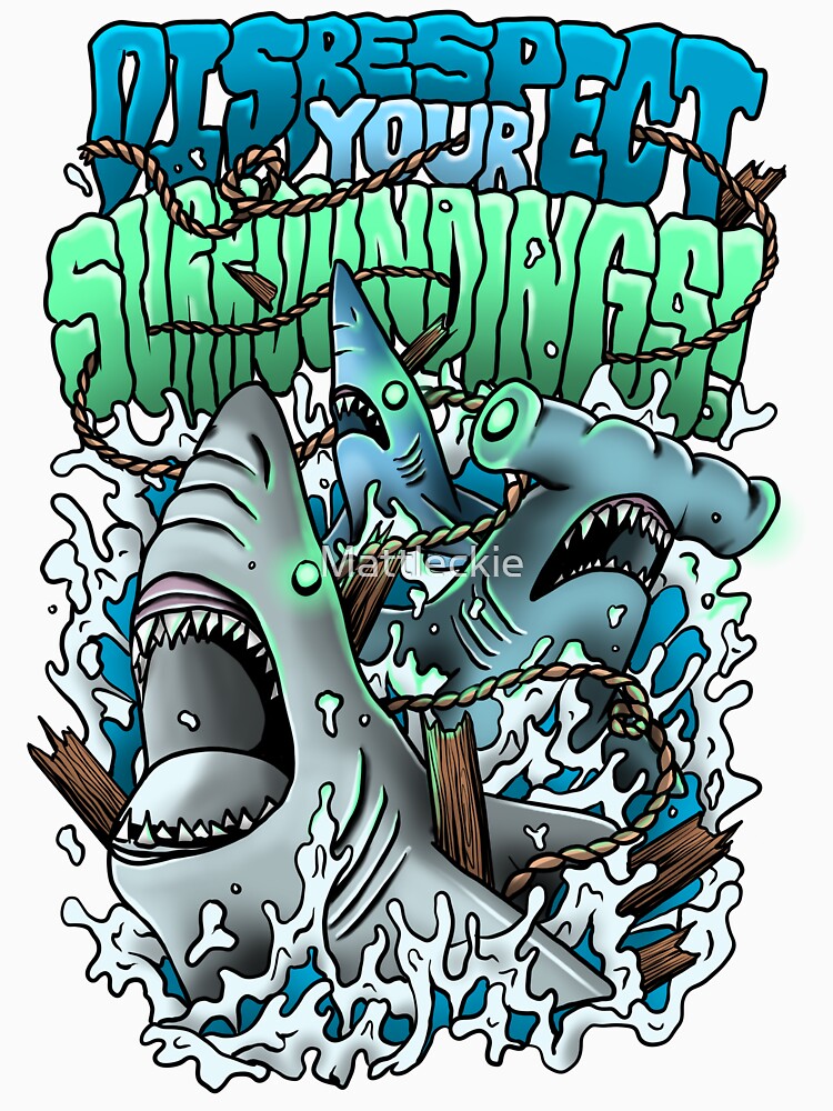 Disrespect Your Surroundings Shirt