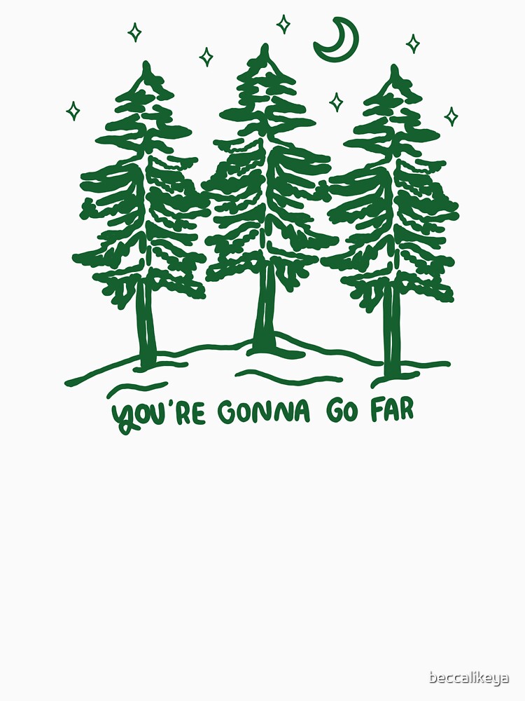 Ur Gunna Go Far Shirt