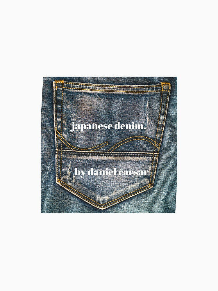 Blue Jeans - Japanese Denim By Daniel Caesar Shirt