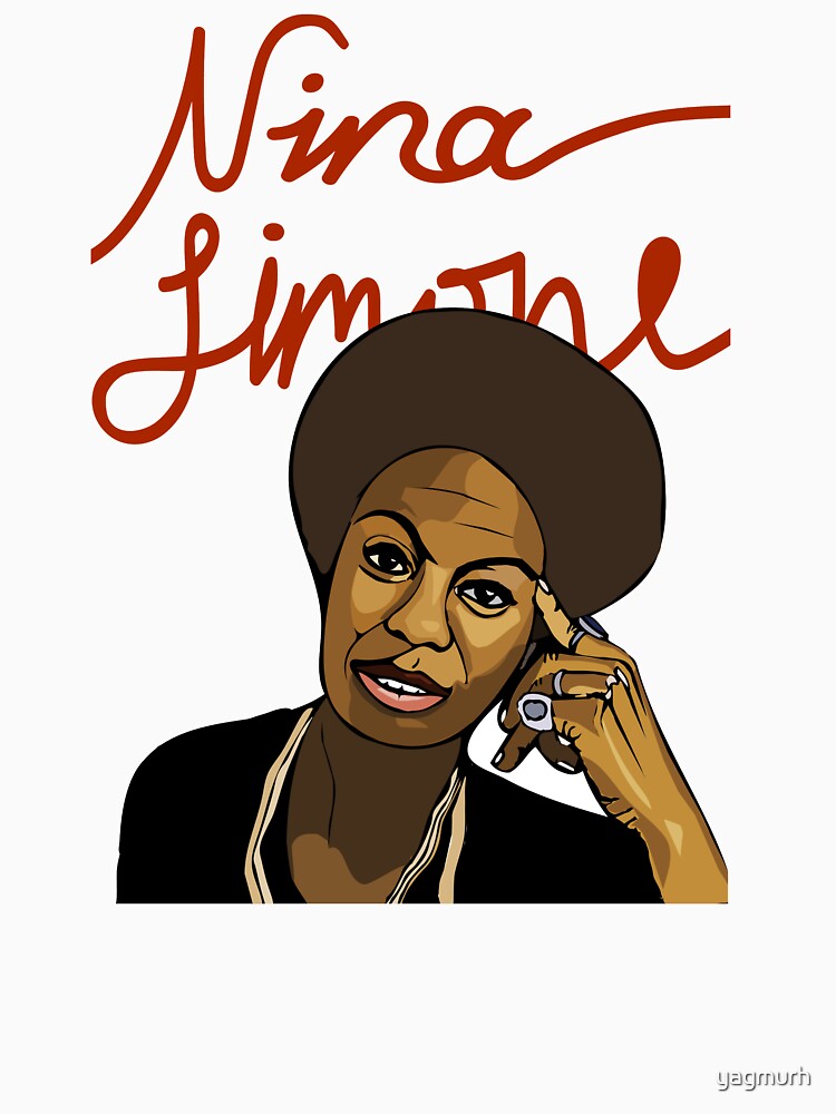 Nina Simone Illustration With Nina Simone Writing In The Back Shirt