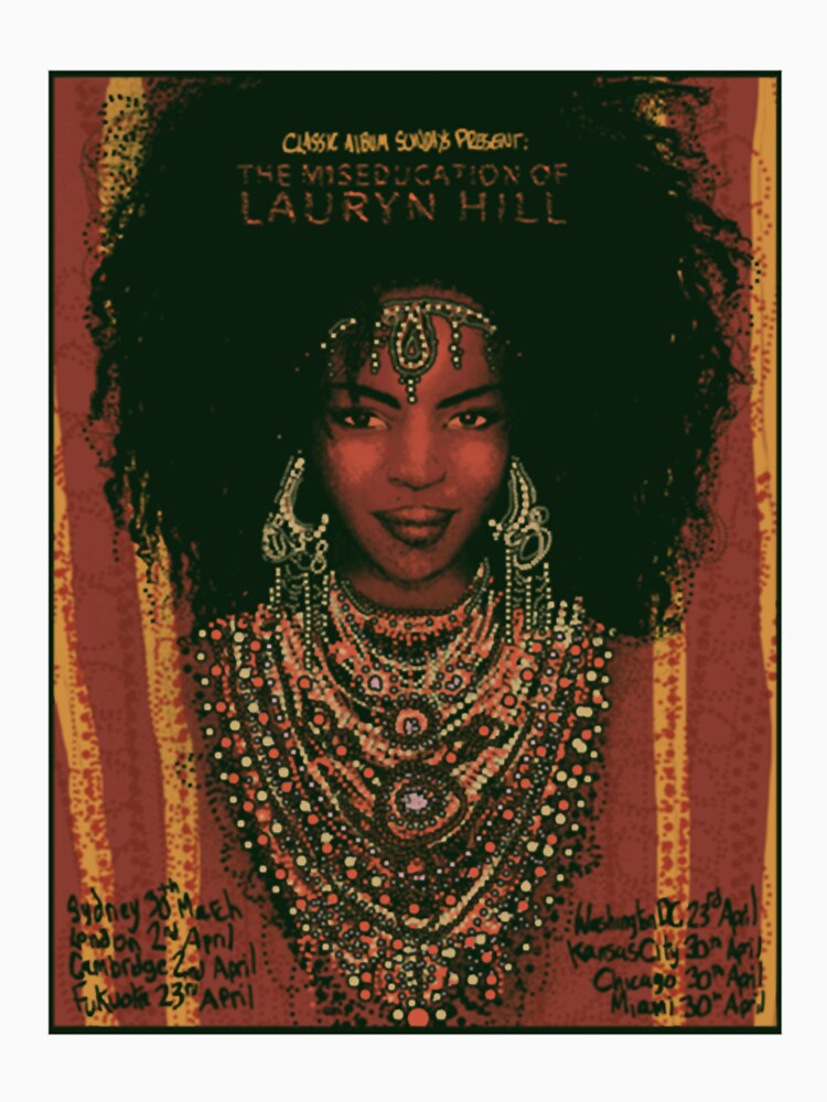 Birthday Lauryn Great Hil Female Rapper Idol Gifts Fot You Shirt