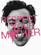 Respect Your Mother Shirt