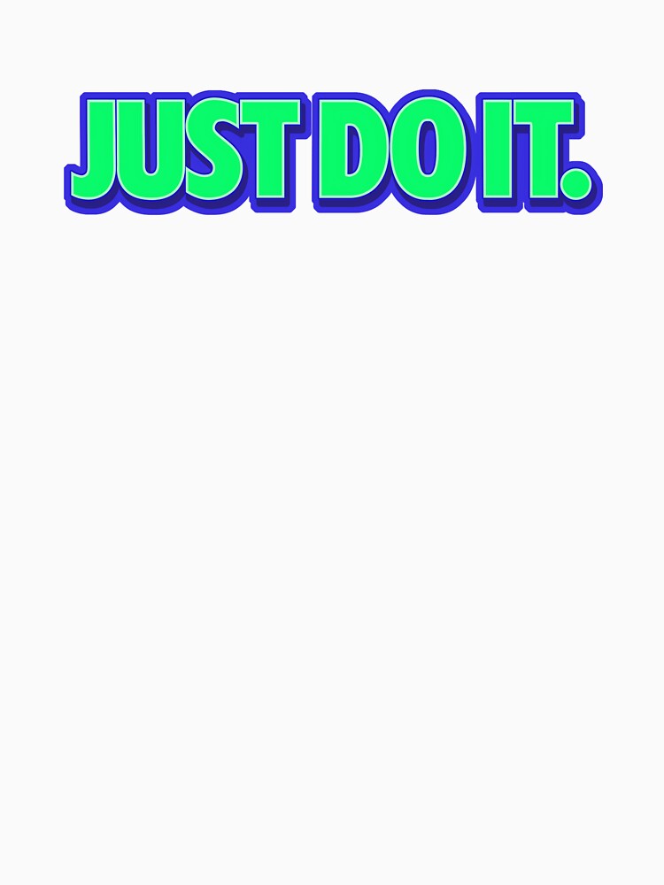 Just Do It-streetwear Shirt