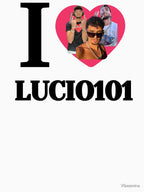 I LOVE LUCIO101 Shirt