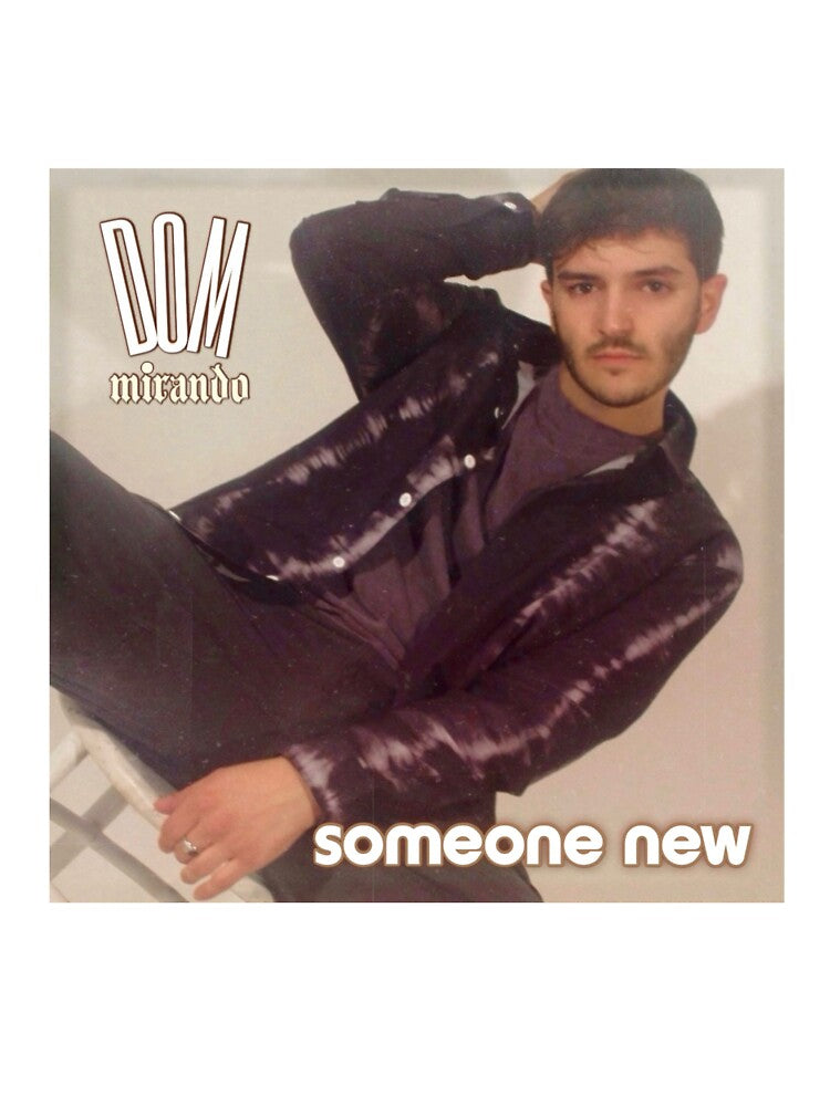 Someone New - Dom Mirando Shirt