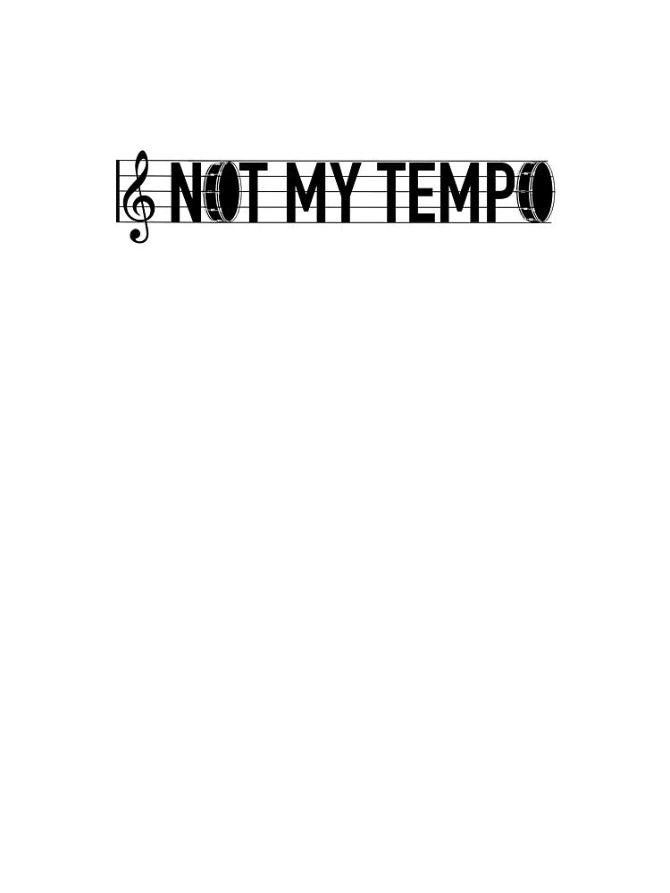 Whiplash- Not My Tempo Shirt