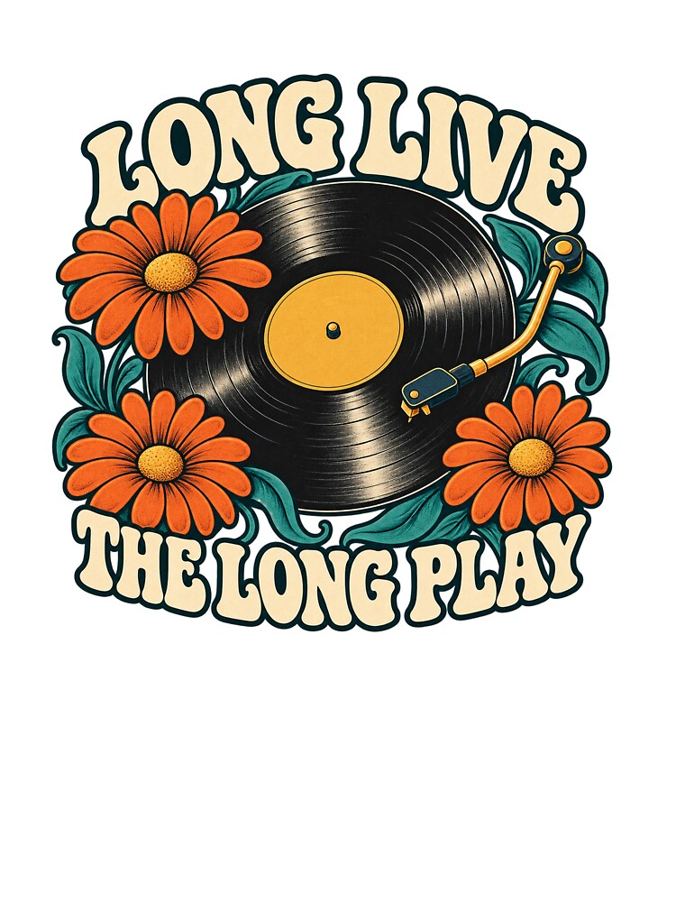 Long Live The Long Play Vinyl Flowers Shirt