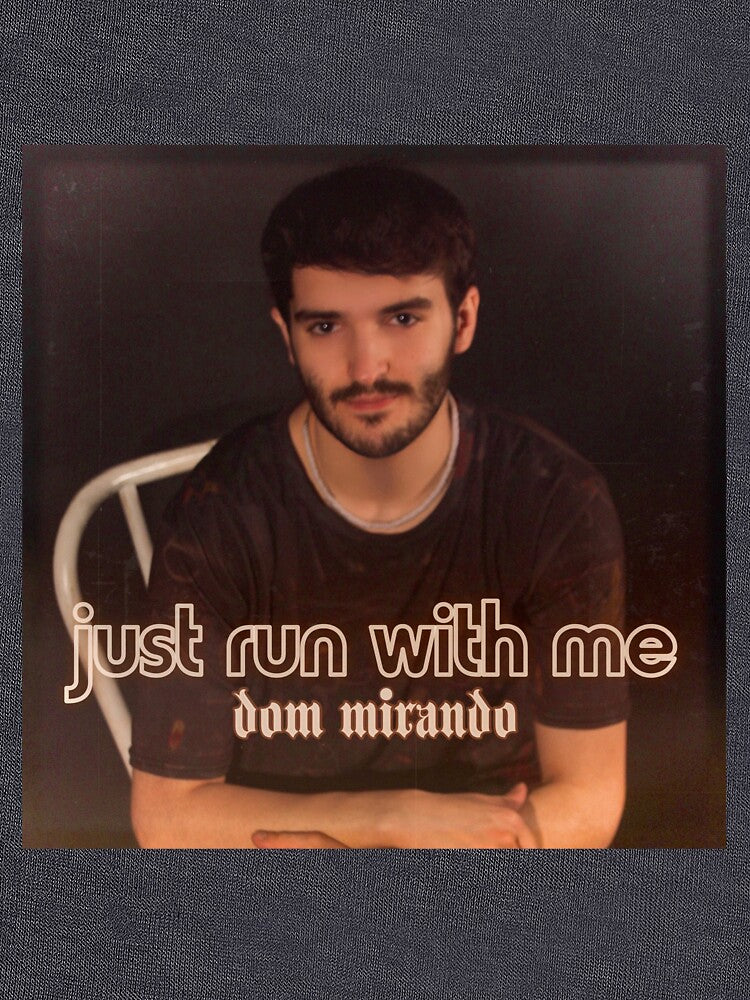 Just Run With Me - Dom Mirando Shirt