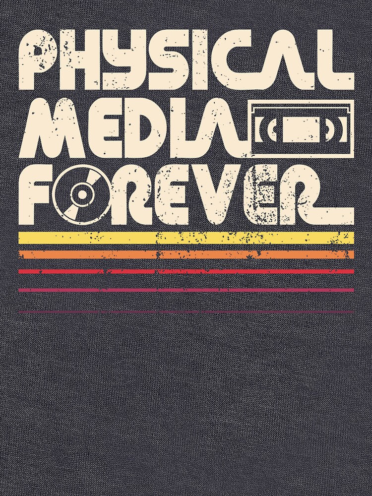 Physical Media Forever Color Shirt