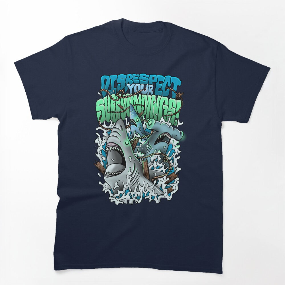 Disrespect Your Surroundings Shirt