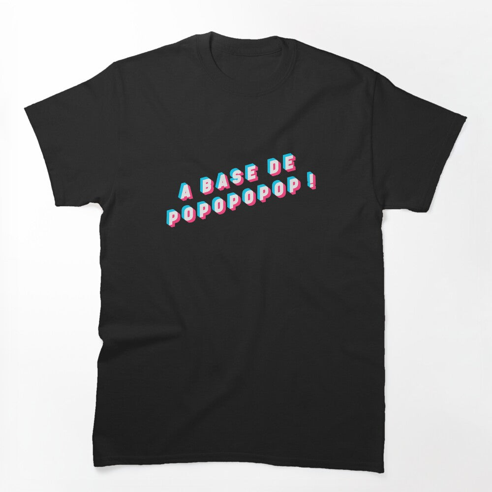 Based On Popopopop! Shirt