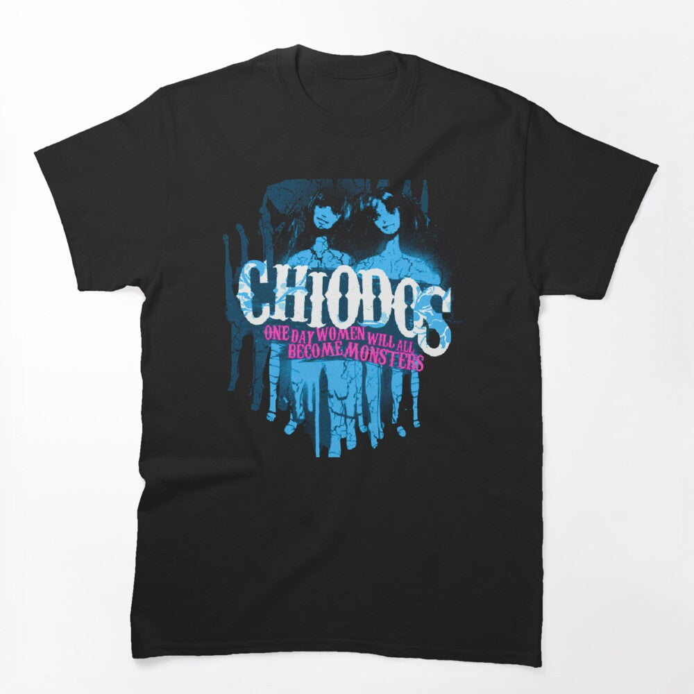CHIODOS - One Day Women Will Shirt