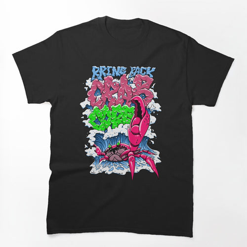 Bring Back Crab Core Shirt
