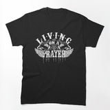 Living On A Prayer Shirt