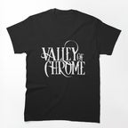 Valley Of Chrome HD Logo Shirt