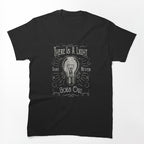 There Is A Light That Never Goes Out Black Only Shirt