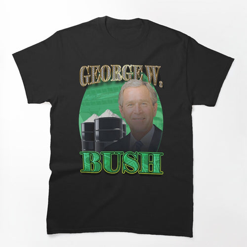 George W Bush Bootleg Rap Shirt