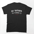 Ah Batard Tu Fumes ! LACRIM Shirt