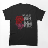Check Into The Hotel Bella Muerte Shirt
